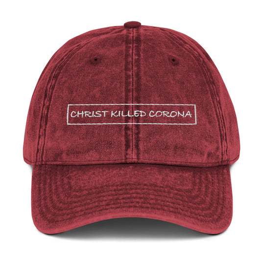 "CHRIST KILLED CORONA" - Vintage Cotton Twill Cap