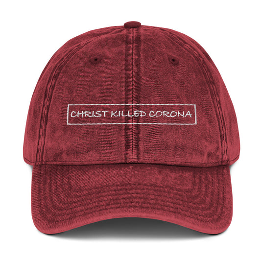 "CHRIST KILLED CORONA" - Vintage Cotton Twill Cap