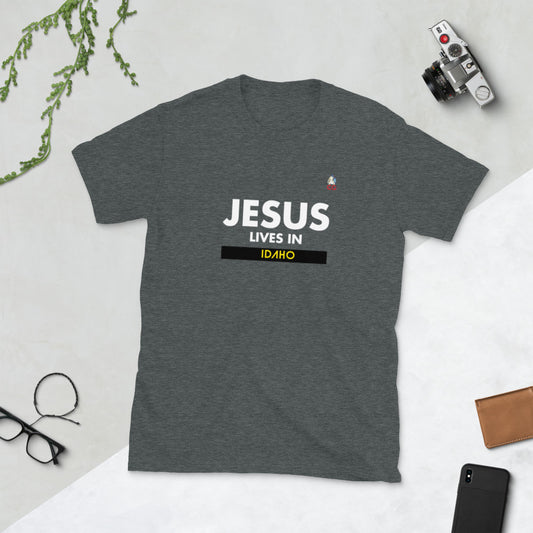 "JESUS LIVES IN IDAHO" - Short-Sleeve Unisex T-Shirt