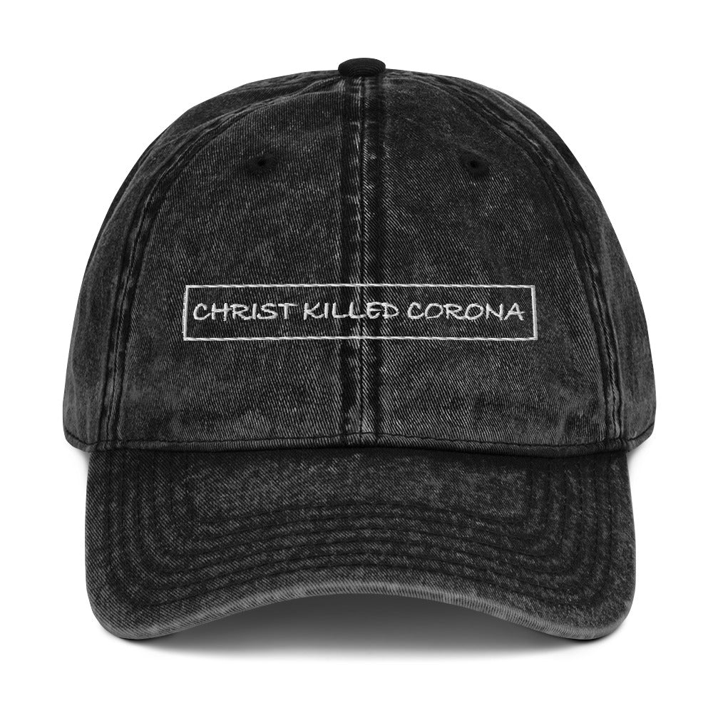 "CHRIST KILLED CORONA" - Vintage Cotton Twill Cap