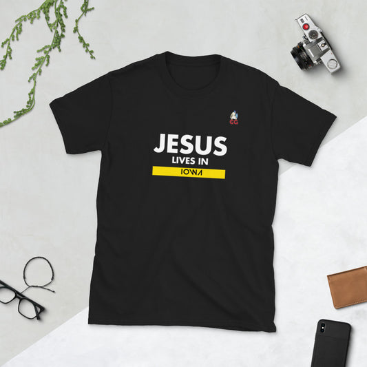 "JESUS LIVES IN IOWA" - Short-Sleeve Unisex T-Shirt