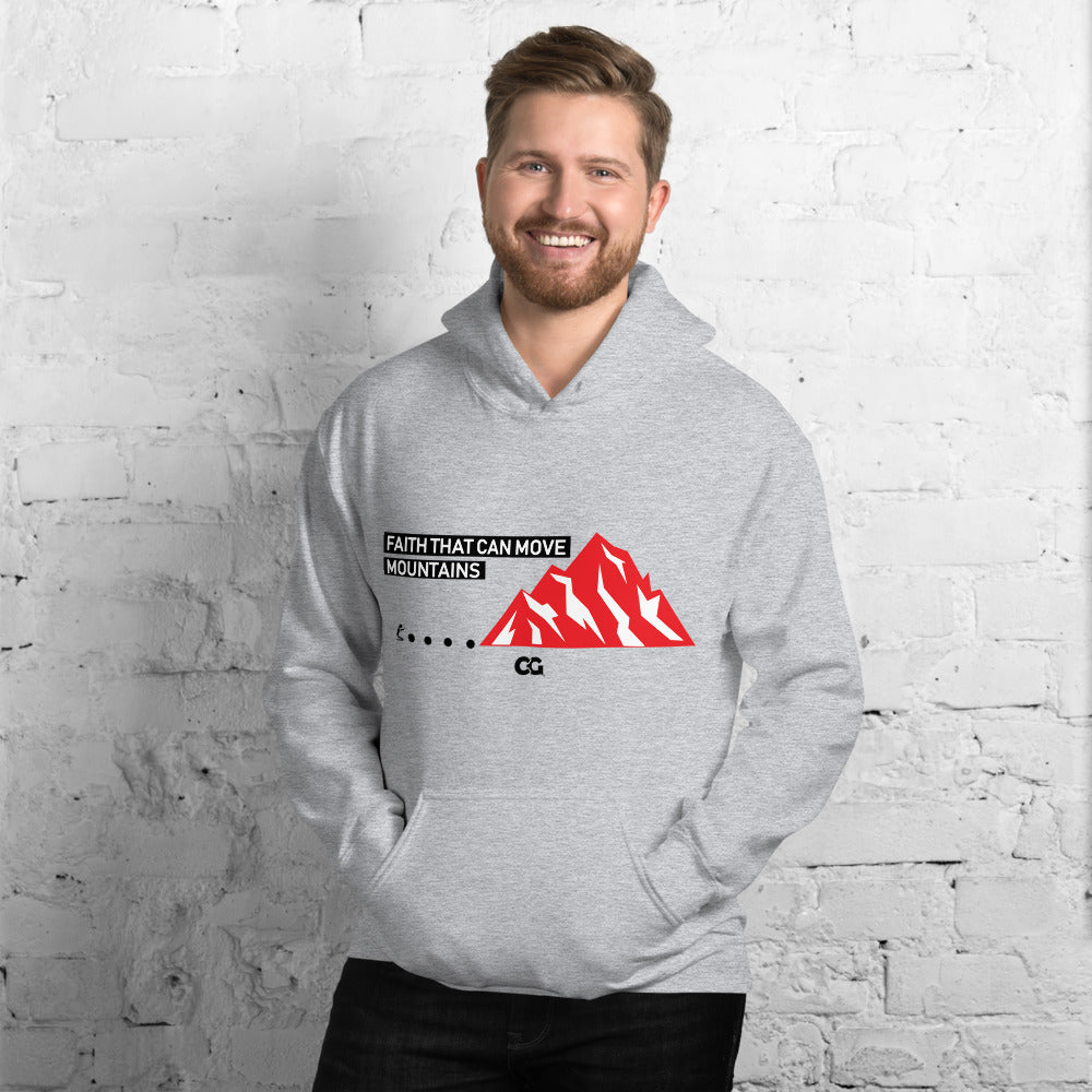 "FAITH THAT CAN MOVE MOUNTAINS" - Unisex Hoodie