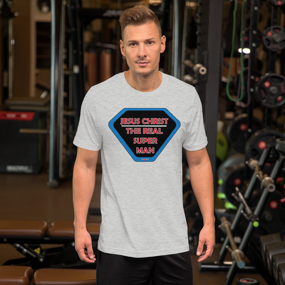 "JESUS CHRIST THE REAL SUPER MAN" - Short-Sleeve Unisex T-Shirt