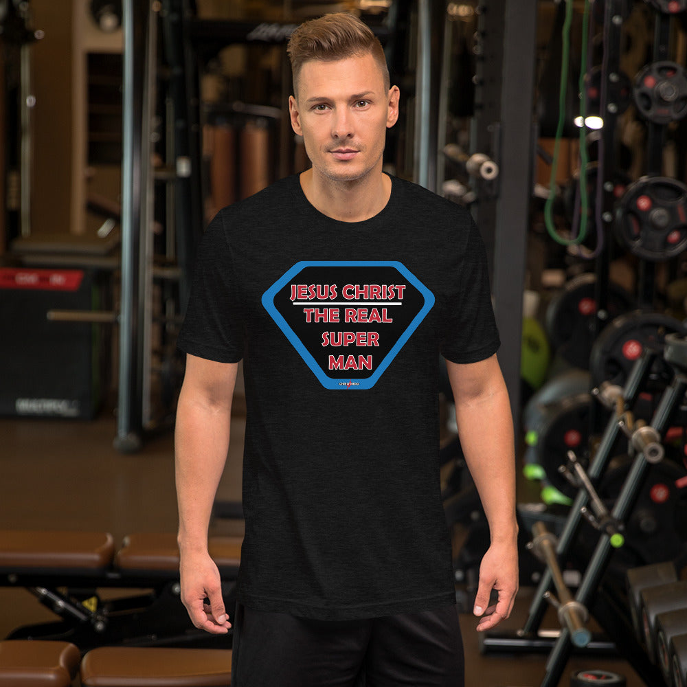 "JESUS CHRIST THE REAL SUPER MAN" - Short-Sleeve Unisex T-Shirt