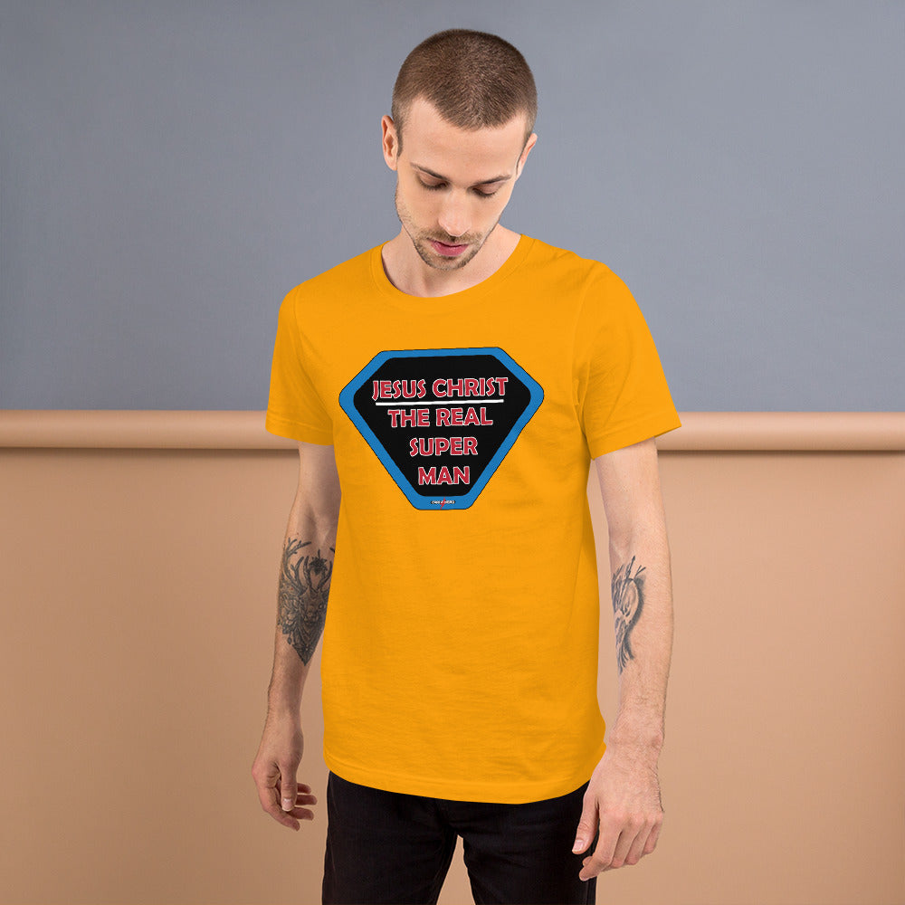 "JESUS CHRIST THE REAL SUPER MAN" - Short-Sleeve Unisex T-Shirt