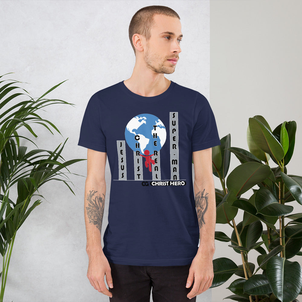 "JESUS CHRIST THE REAL SUPER-MAN" - Short-Sleeve Unisex T-Shirt