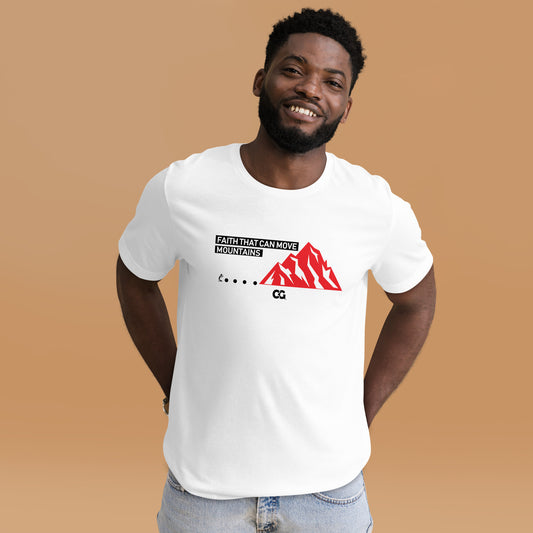 "FAITH THAT CAN MOVE MOUNTAINS" -  Short-Sleeve Unisex T-Shirt