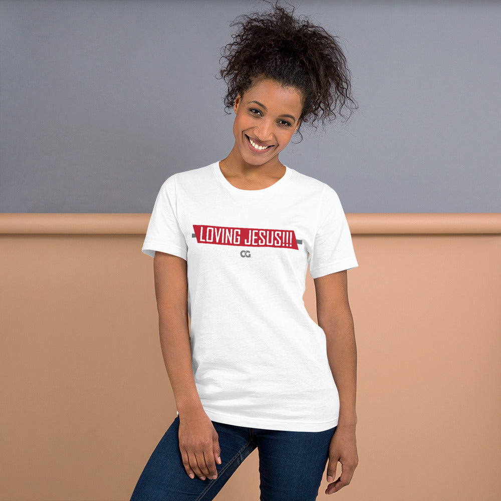 "LOVING JESUS" - Short-Sleeve Unisex T-Shirt