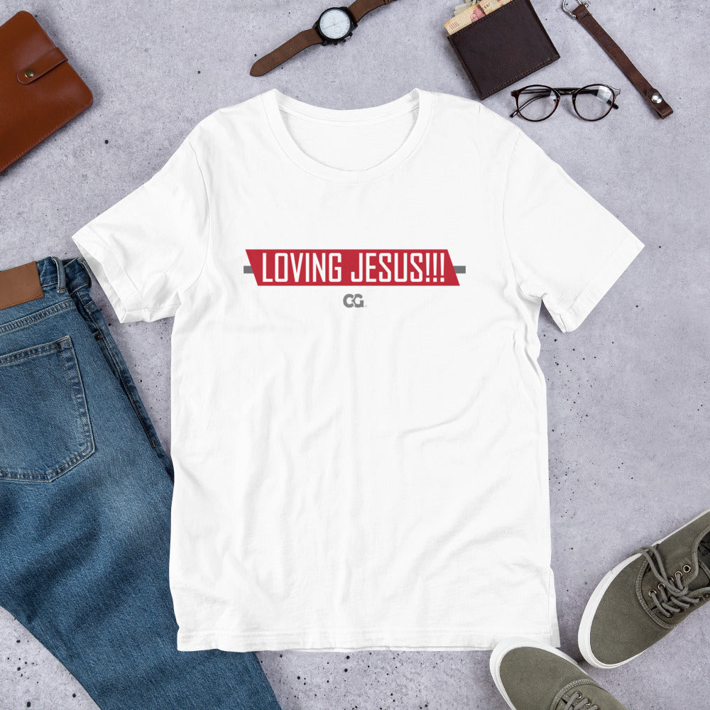 "LOVING JESUS" - Short-Sleeve Unisex T-Shirt