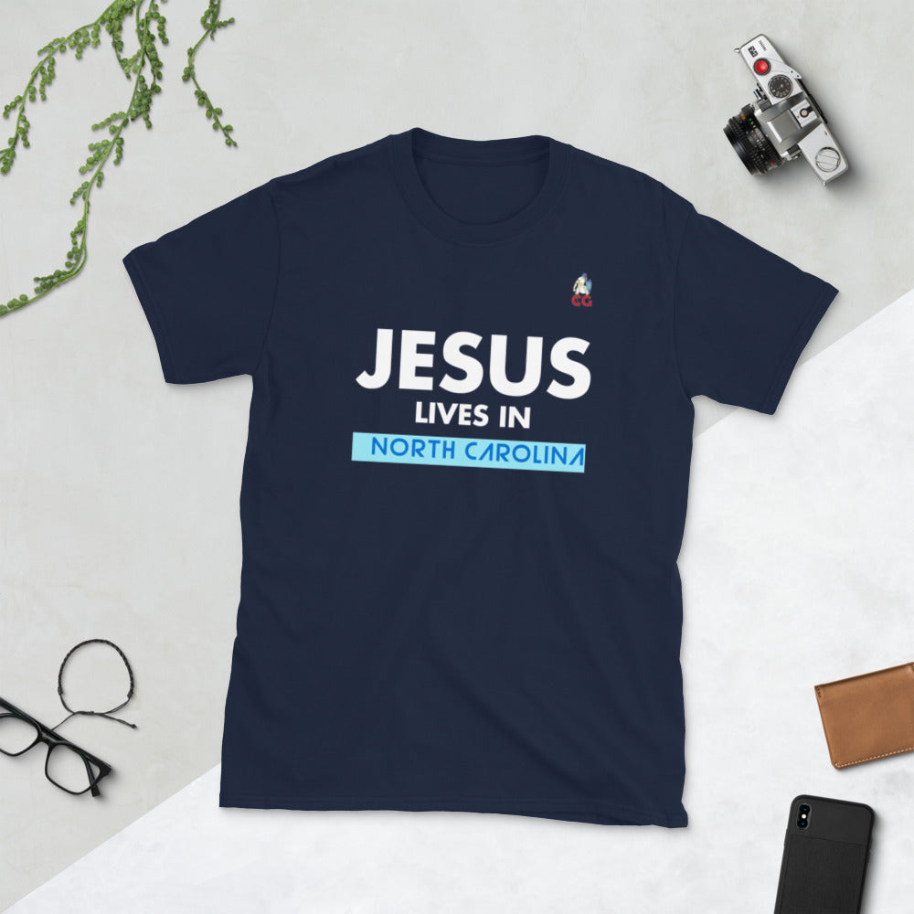 " JESUS LIVES IN NORTH CAROLINA" - Short-Sleeve Unisex T-Shirt