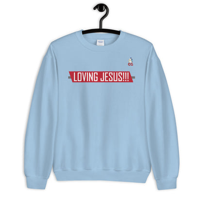 "LOVING JESUS" - Unisex Sweatshirt