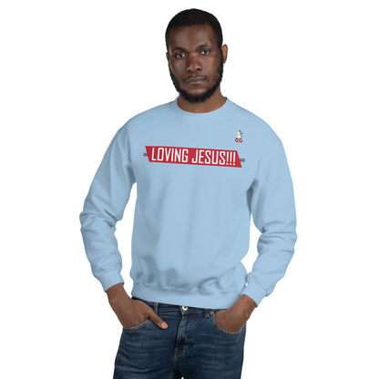 "LOVING JESUS" - Unisex Sweatshirt