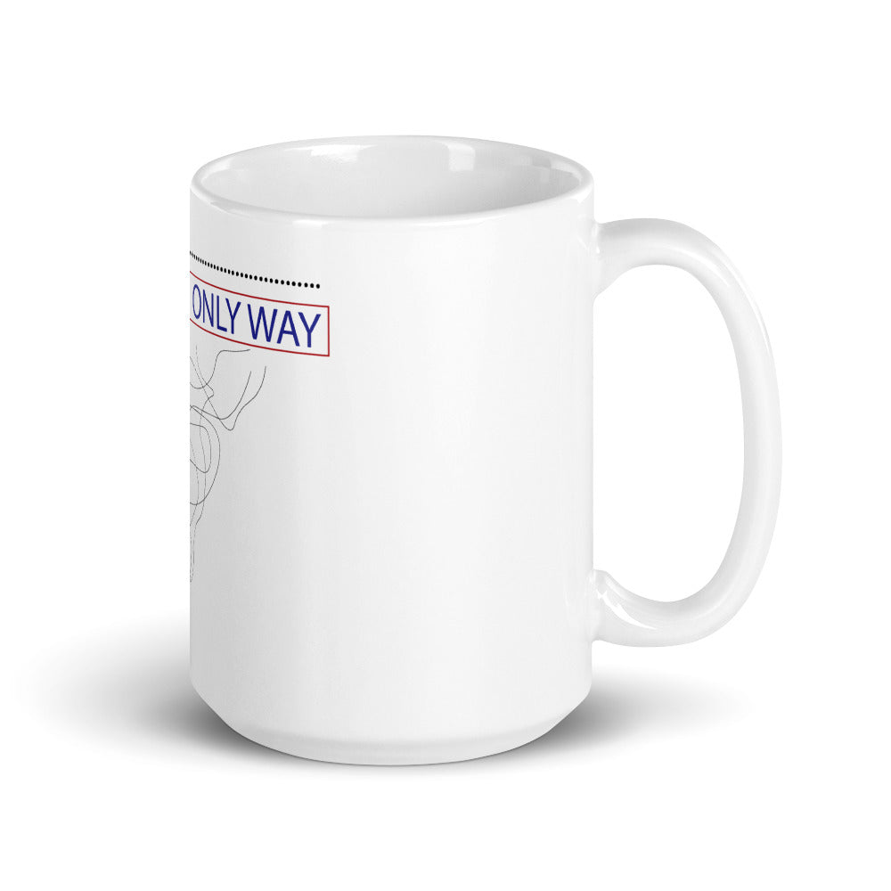 "IF YOU'RE LOST? JESUS IS THE ONLY WAY" - Mug