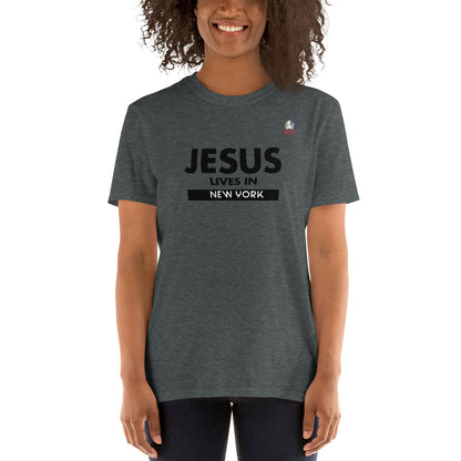 "JESUS LIVES IN NEW YORK" - Short-Sleeve Unisex T-Shirt