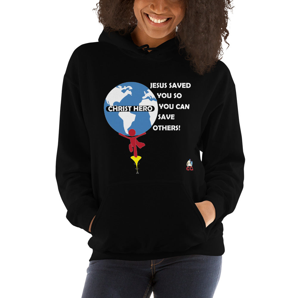 "JESUS SAVED YOU SO YOU CAN SAVE OTHERS" - Unisex Hoodie