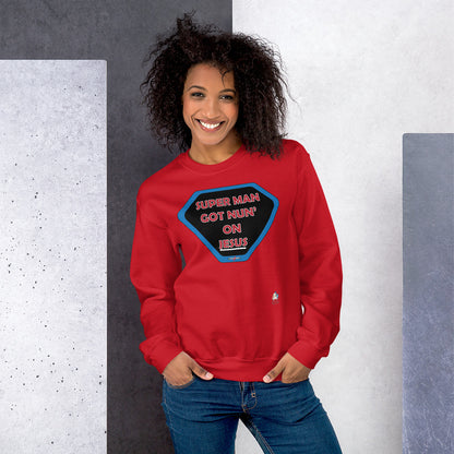 "SUPER MAN GOT NUN' ON JESUS" - Unisex Sweatshirt