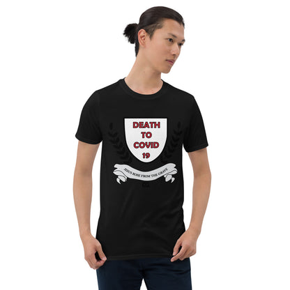 "DEATH TO CODIV-19" - Short-Sleeve Unisex T-Shirt