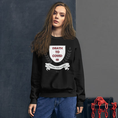 "DEATH TO COVID-19" - Unisex Sweatshirt