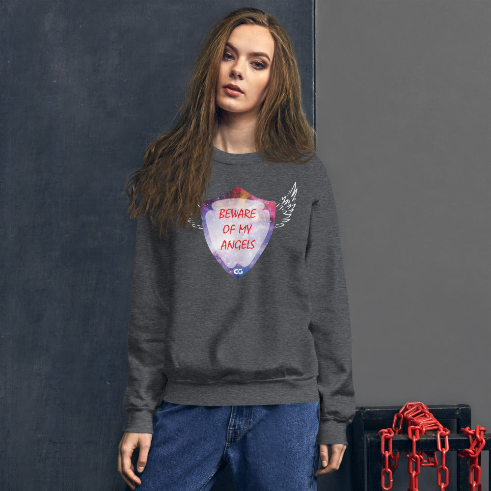 "BEWARE OF MY ANGELS" - Unisex Sweatshirt