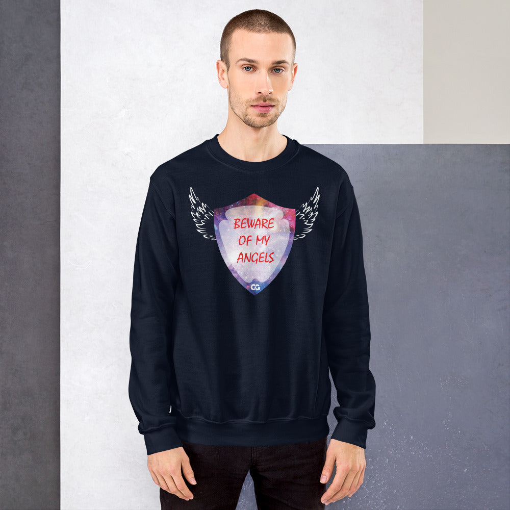 "BEWARE OF MY ANGELS" - Unisex Sweatshirt