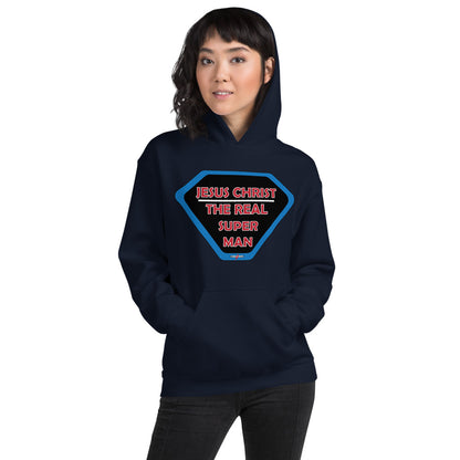 "JESUS CHRIST THE REAL SUPER MAN" - Unisex Hoodie