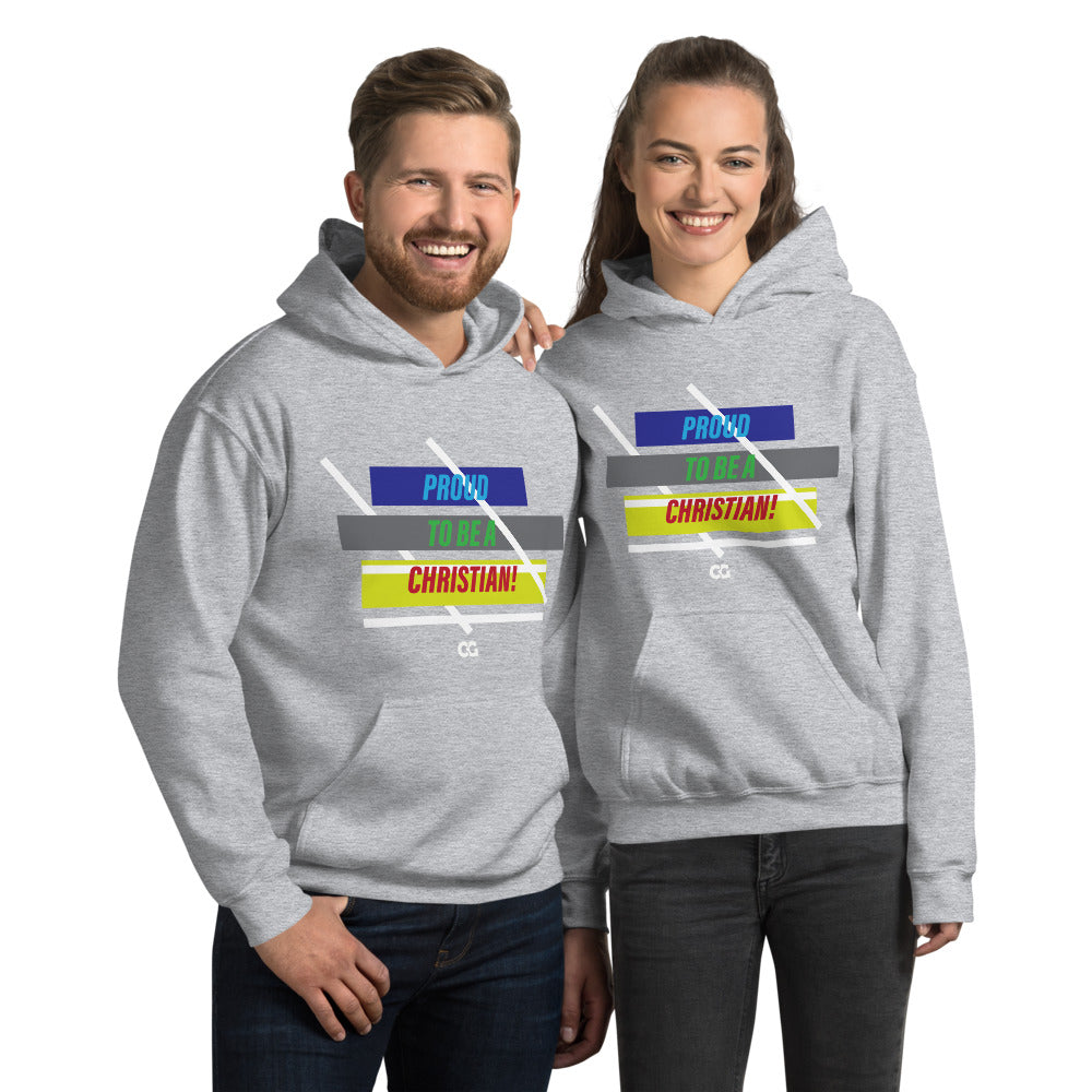 "PROUD TO BE A CHRISTIAN" - Unisex Hoodie