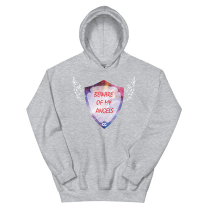 "BEWARE OF MY ANGELS" - Unisex Hoodie