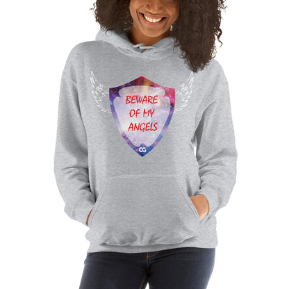 "BEWARE OF MY ANGELS" - Unisex Hoodie